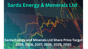 Sarda Energy and Minerals Ltd Share Price Target 